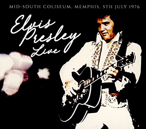 Elvis Presley - Mid-South Coliseum, Memphis, 5th July 1976 [CD]