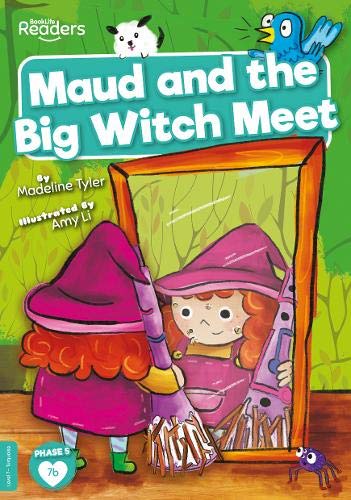 Maud and the Big Witch Meet (BookLife Readers)