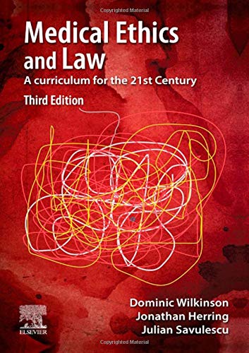 Medical Ethics and Law: A curriculum for the 21st Century