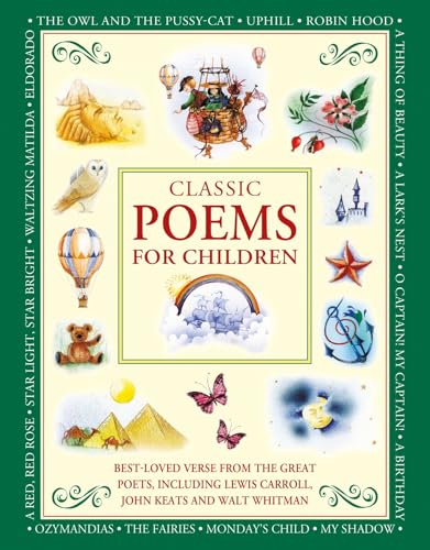 Classic Poems for Children : Best-loved poems from the great poets, including Lewis Carroll, John Keats and Walt Whitman