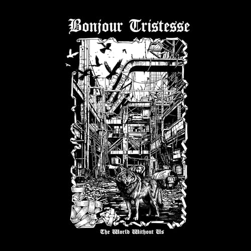 Bonjour Tristesse - The World Without Us [CD]
