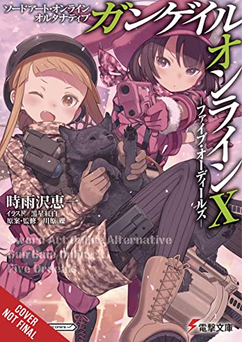 Sword Art Online Alternative Gun Gale Online, Vol. 10 (light novel): Five Ordeals