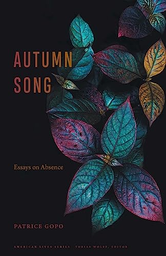 Autumn Song : Essays on Absence