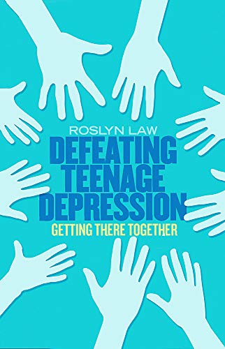 Defeating Teenage Depression: Getting There Together