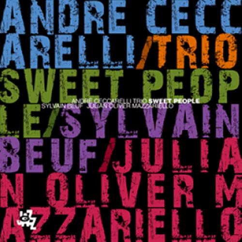 CD cover with colorful, stacked text: “André Ceccarelli Sylvain Be - Sweet People.”