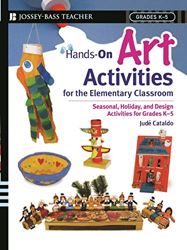 Hands-on Art Activities for the Elementary Classroom: Seasonal