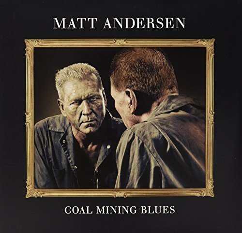 Andersen,matt - Coal Mining Blues  [VINYL]