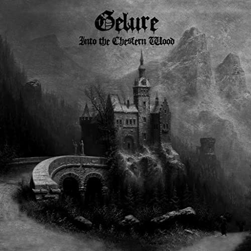 Gelure - Into The Chesfern Wood [CD]