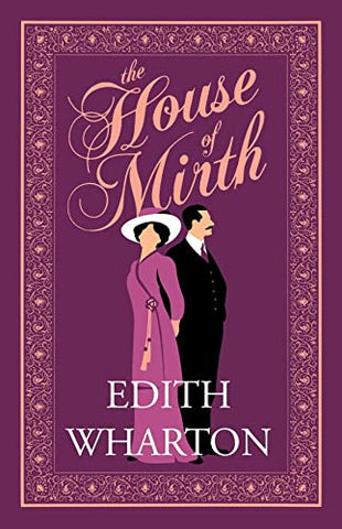 The House of Mirth (Alma Classics Evergreens): Edith Wharton