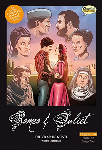 Romeo and Juliet The Graphic Novel: Original Text (Unabridged, British English)