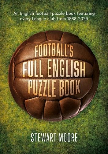 Football's Full English Puzzle Book : An English football puzzle book featuring every League club from 1888-2025.