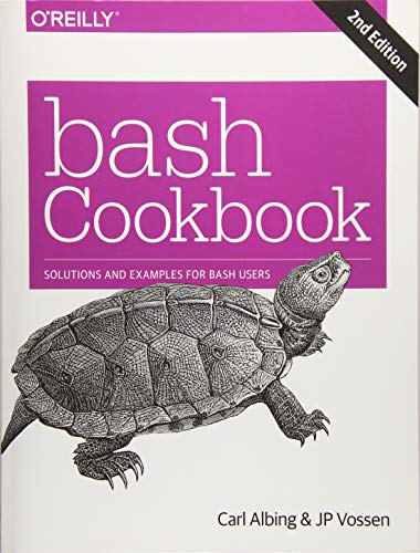 bash Cookbook 2e: Solutions and Examples for Bash Users