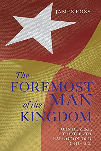 `The Foremost Man of the Kingdom: John de Vere