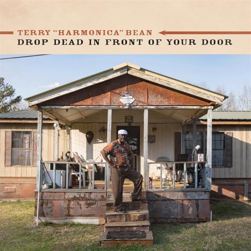 Terry 'harmonica' Bean - Drop Dead In Front Of Your Door [CD]