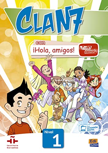 Clan 7 con Hola Amigos: Student Book Level 1: Libro del Alumno (with online expansion)