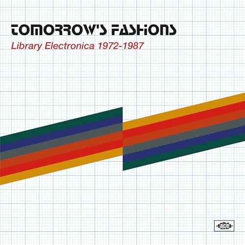 Various Artists - Tomorrows Fashions - Library Electronica 1972-1987 [CD]