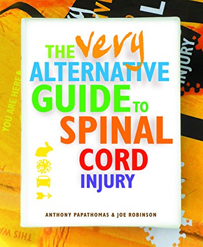 The Very Alternative Guide to Spinal Cord Injury: 1