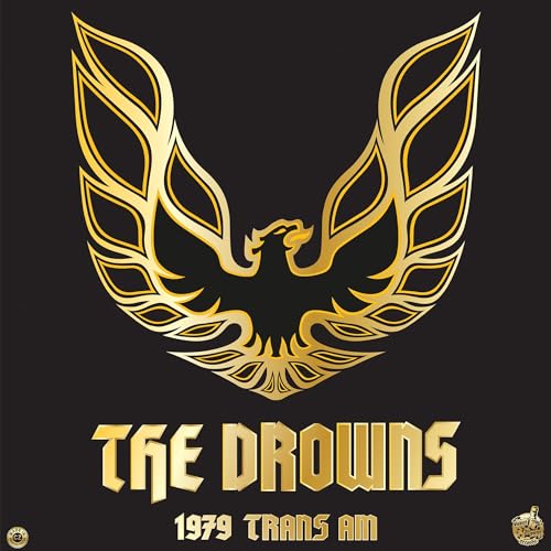 Drowns, The - Just The Way She Goes: 1979 Trans AM [7"] [VINYL]