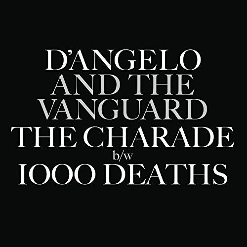D'angelo & The Vanguard - Charade / 1000 Deaths  [VINYL]