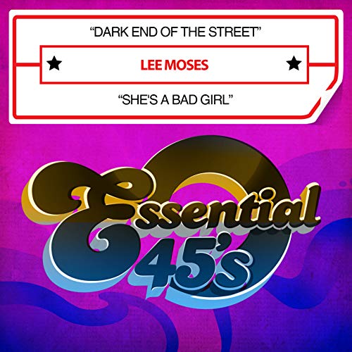 Moses,lee - Dark End Of The Street / She's A Bad Girl [CD]