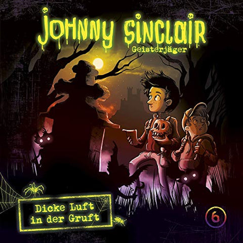 Sinclair Johnny - Johnny Sinclair: 06: Dicke Luft in der Gruft (Teil 3 von 3) [CD]