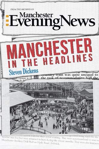 Book cover: "Manchester in the Headlines" with a historic crowd photo.