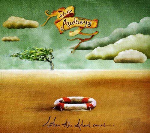 The Audreys - When The Flood Comes In (12 Tracks) Aust Excl [CD]