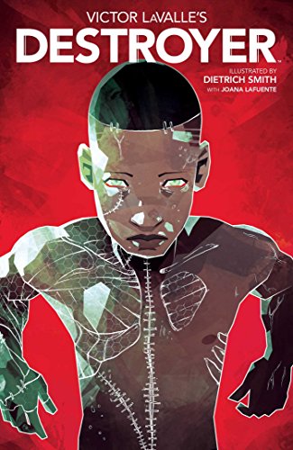 Victor LaValle's Destroyer: Volume 1
