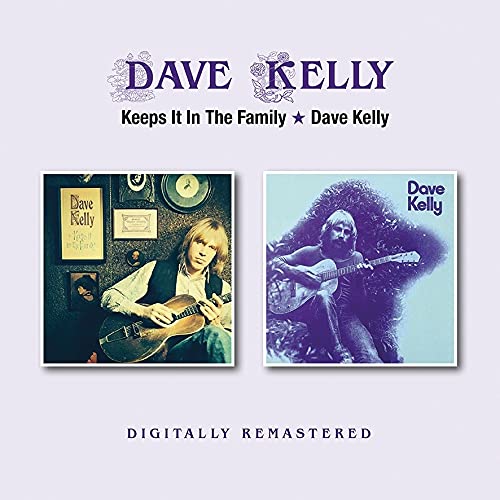 Dave Kelly - Keeps It In The Family / Dave Kelly [CD]