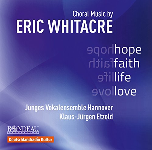 Junges Vokalensembleetzold - Whitacre: Hope Faith Love (Choral Music) (Klaus-Jürgen Etzold) (Rondeau Production: ROP6064) [CD]