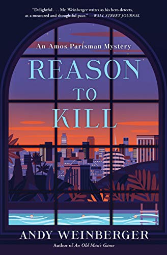 Reason To Kill : An Amos Parisman Mystery