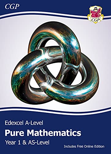 Edexcel AS & A-Level Mathematics Student Textbook - Pure Mathematics Year 1/AS + Online Edition: course companion for the 2024 and 2025 exams (CGP Edexcel A-Level Maths)