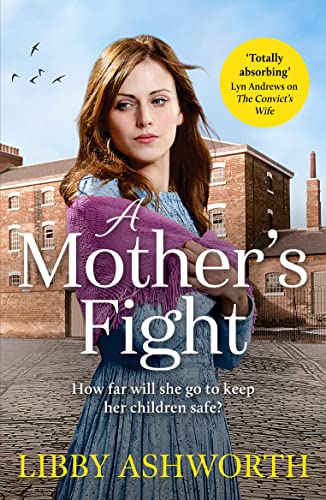 A Mothers Fight: A compelling historical saga of love and family