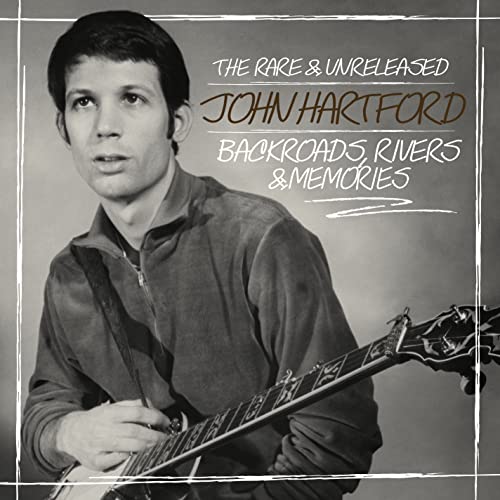 Hartford John - Backroads, Rivers & Memories--The Rare & Unreleased John Hartford [CD]