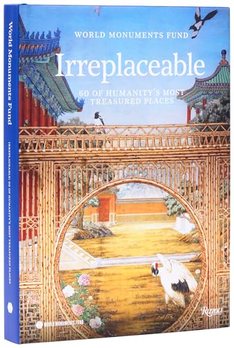 World Monuments Fund : Irreplaceable : 60 of Humanity's Most Treasured Places
