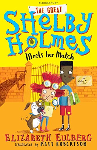 The Great Shelby Holmes Meets Her Match (Great Shelby Holmes 2)
