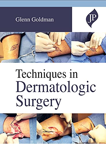 Book cover showing surgical procedures on skin, titled “Techniques in Dermatologic Surgery.”