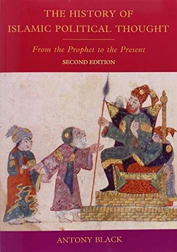 The History of Islamic Political Thought : From the Prophet to the Present