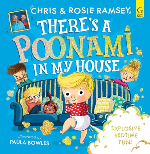 There's a Poonami in My House : The hilarious picture book from podcast stars and Sunday Times No 1 bestselling authors, Chris and Rosie Ramsey Volume 1