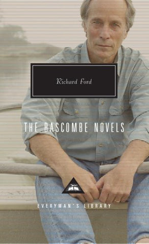 The Bascombe Novels: Richard Ford