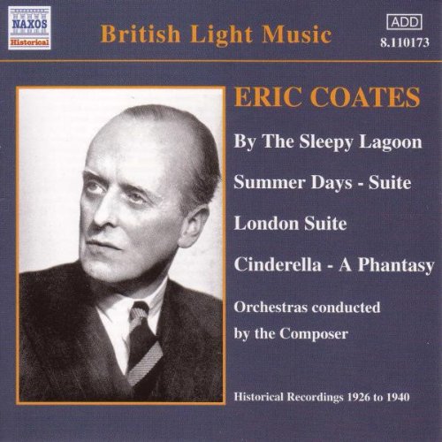 CD cover for Eric Coates’ “By The Sleepy Lagoon” featuring composer’s portrait.