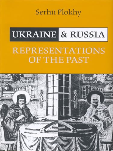 Book cover: "Ukraine and Russia: Representations of the Past" with historical imagery.