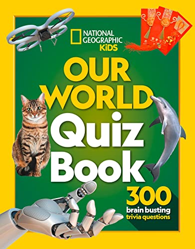 Our World Quiz Book : 300 Brain Busting Trivia Questions