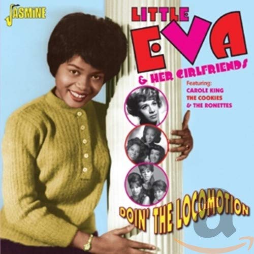 Little Eva & Her Girlfriends - Doin The Locomotion (Featuring Carole King. The Cookies & The Ronettes) [CD]