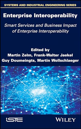 Enterprise Interoperability: Smart Services and Business Impact of Enterprise Interoperability