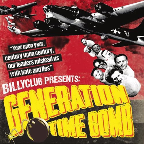 Billy Club - Generation Time Bomb [CD]