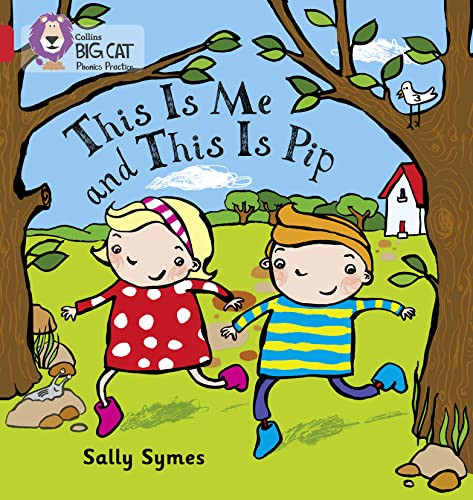 THIS IS ME AND THIS IS PIP: Band 02B/Red B (Collins Big Cat Phonics)