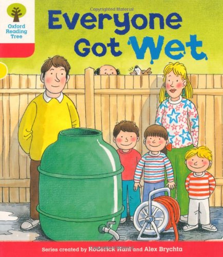 Oxford Reading Tree: Level 4: More Stories B: Everyone Got Wet
