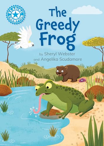 Reading Champion: The Greedy Frog : Independent Reading Blue 4