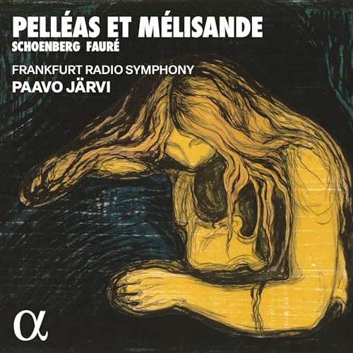 Frankfurt Radio Symphony; Paav - Schoenberg & Faure: Pelleas Et Melisande [CD]